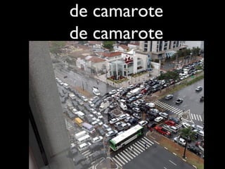 de camarote
de camarote
 