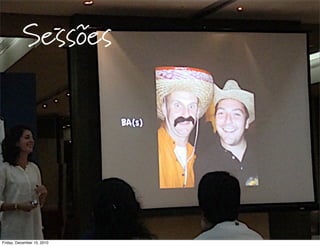 Sessões




Friday, December 10, 2010
 