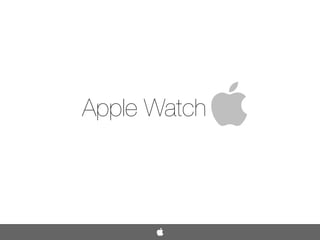 Apple Watch
 