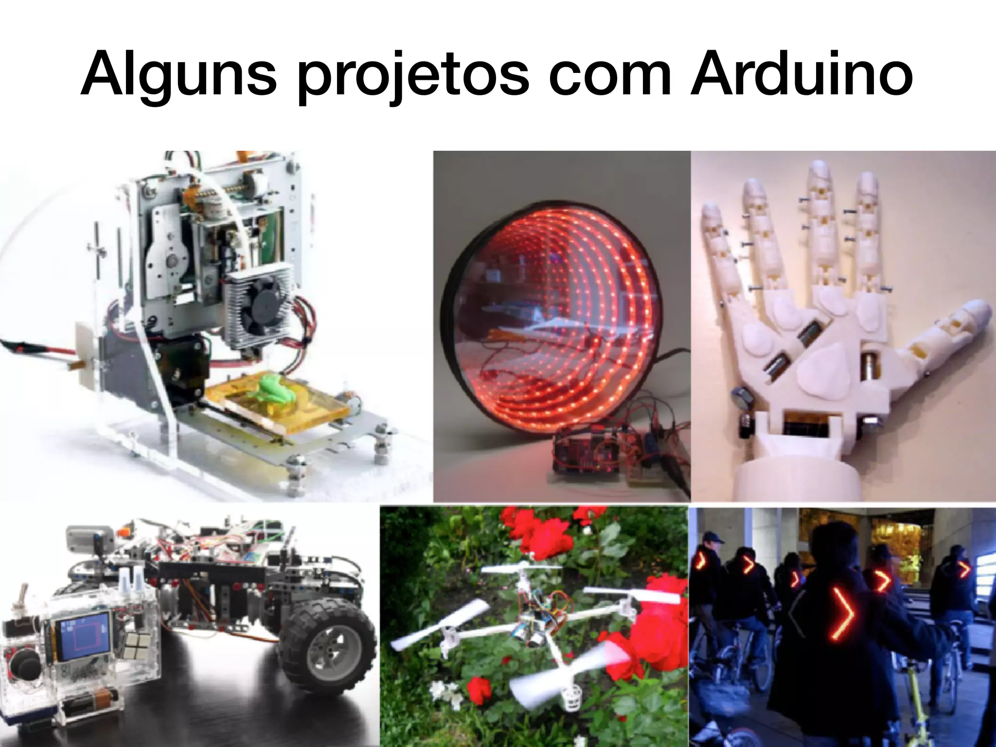 Alguns projetos com Arduino
 