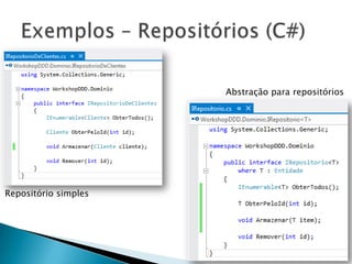 Abstração para repositórios




Repositório simples
 