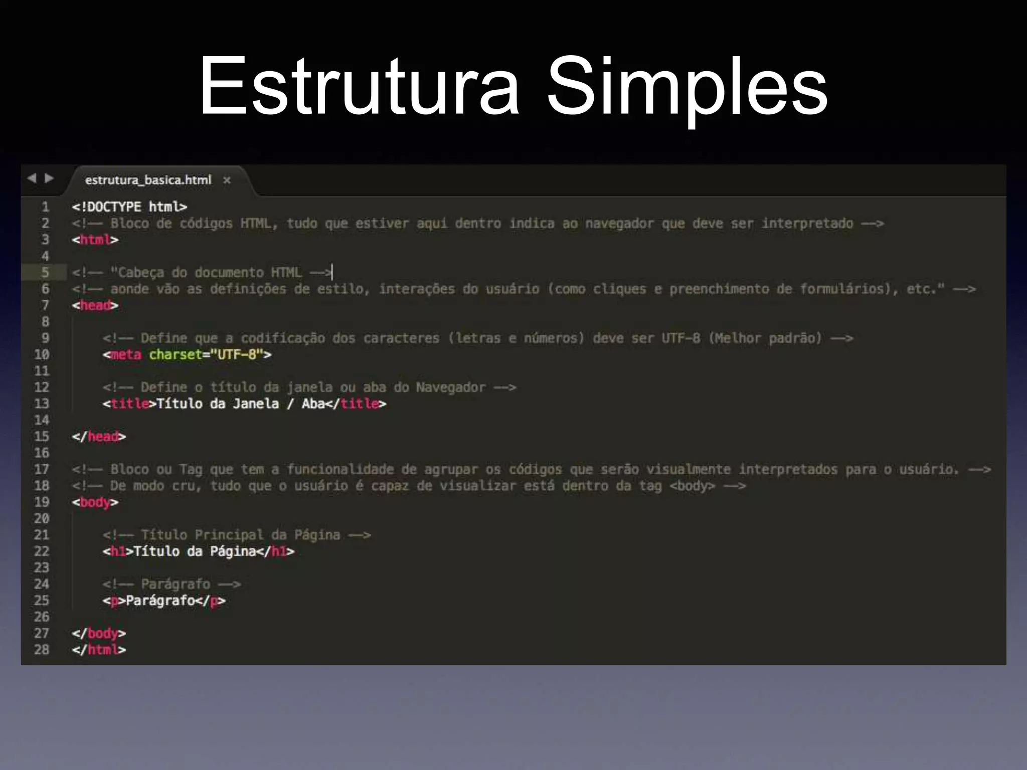 Estrutura Simples
 