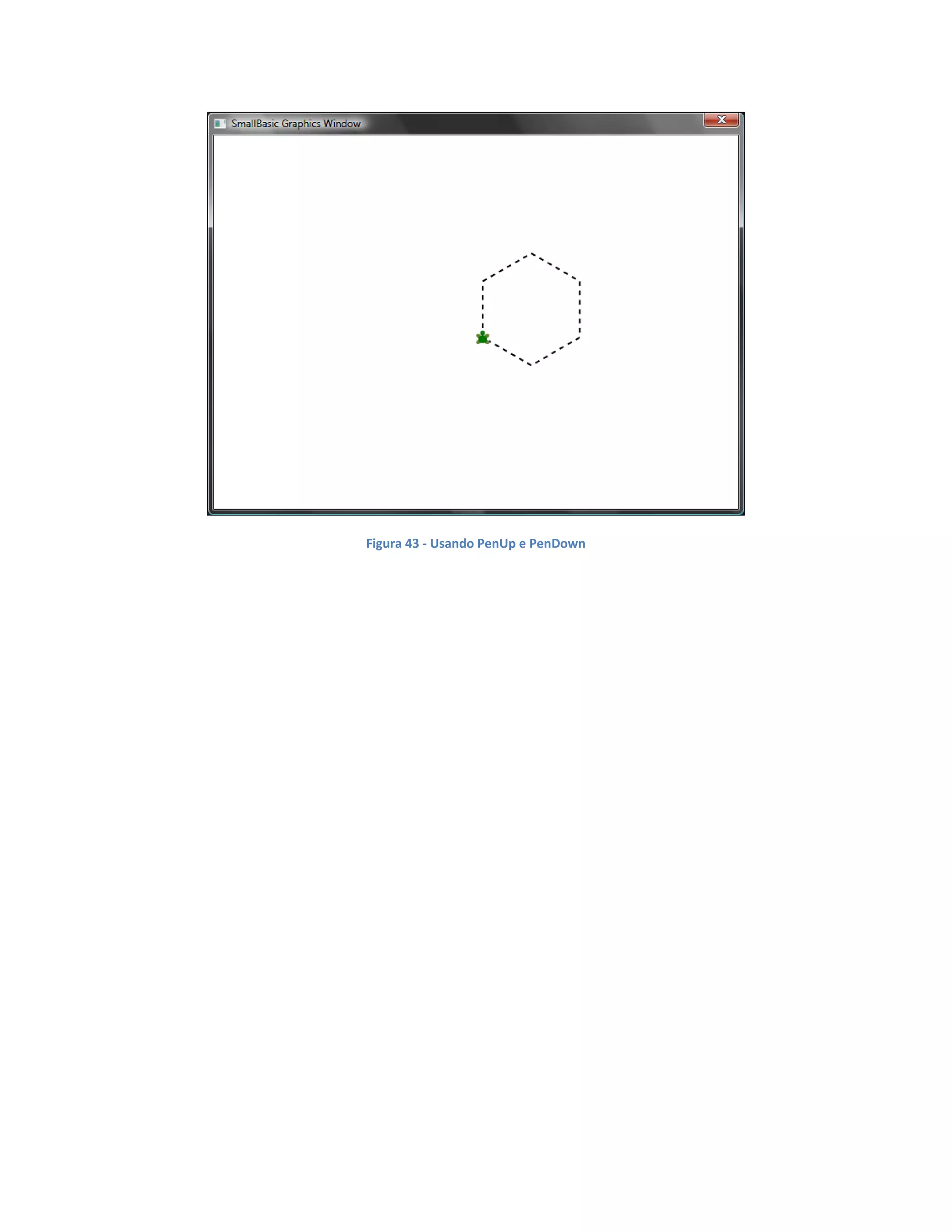 Figura 43 - Usando PenUp e PenDown
 