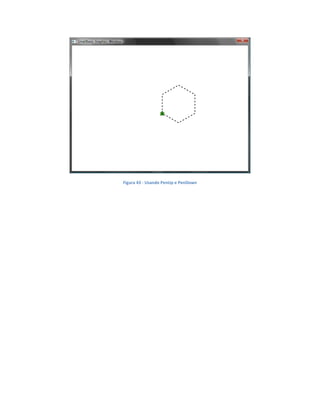 Figura 43 - Usando PenUp e PenDown
 