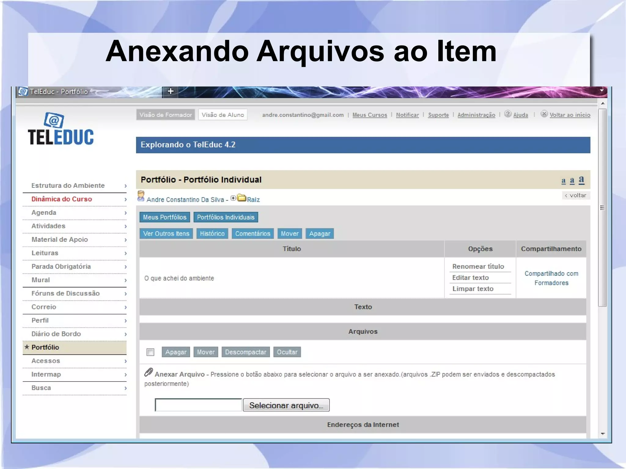 Anexando Arquivos ao Item 
 