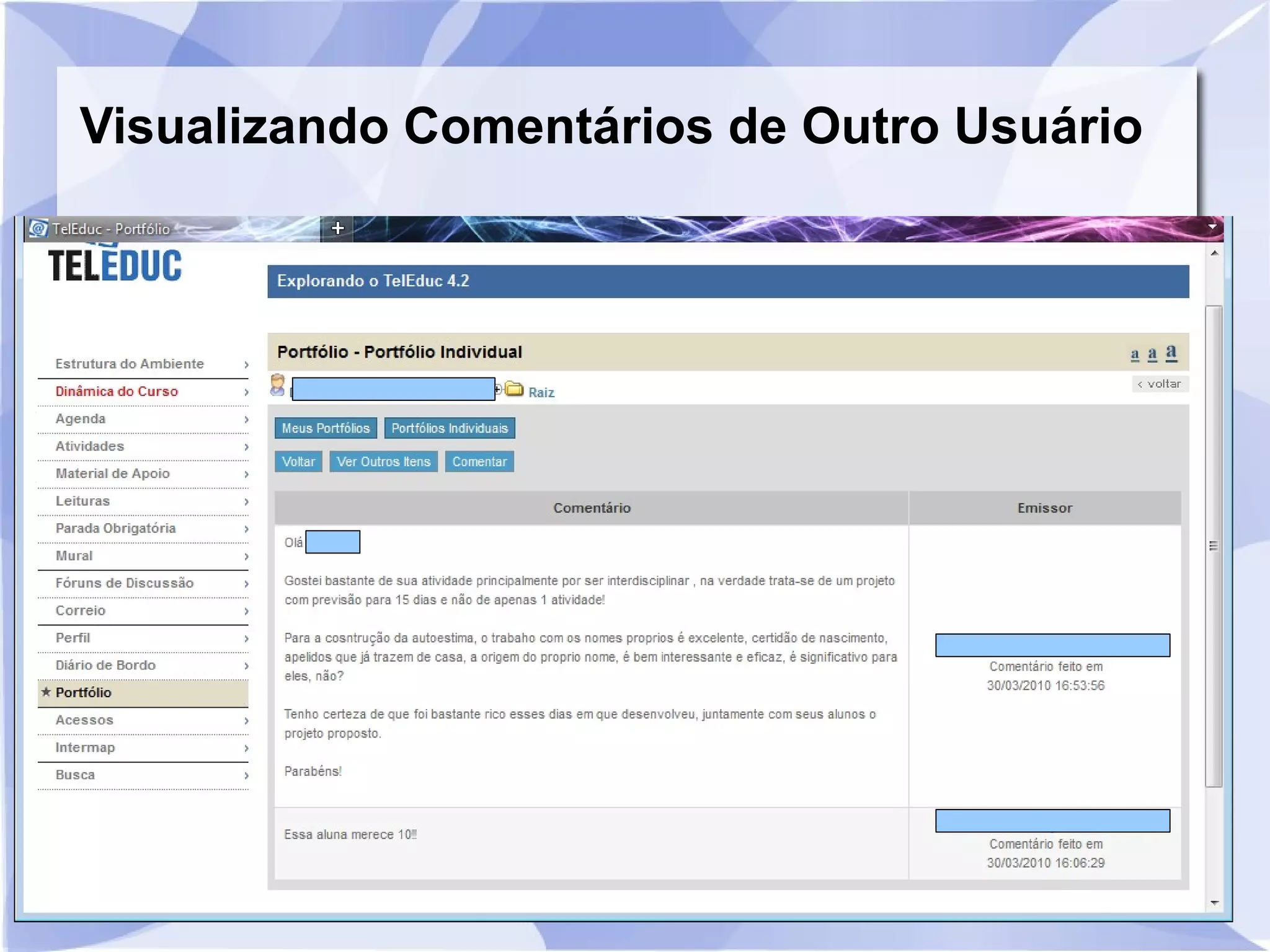 Visualizando Comentários de Outro Usuário 
 
