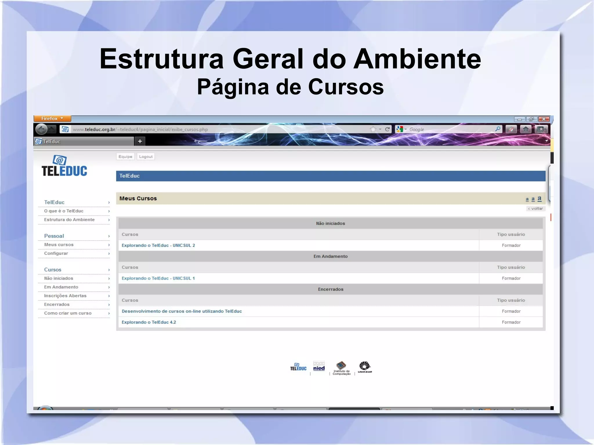 Estrutura Geral do Ambiente 
Página de Cursos 
 