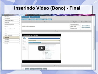 Inserindo Vídeo (Dono) - Final 
 