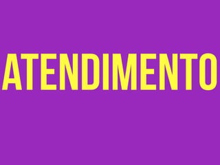 atendimento
 