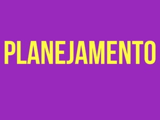 planejamento
 