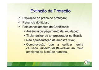 Obrigada!
 vera.machado@agricultura.gov.br
 snpc@agricultura.gov.br
 (55) 61 3218 2549 / 3218 2547
Internet: www.agricultu...