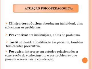 PPT - A PSICOPEDAGOGIA INSTITUCIONAL EDUCACIONAL PowerPoint