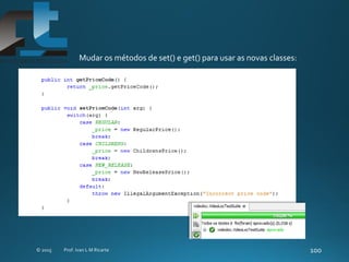 Mudar os métodos de set() e get() para usar as novas classes:
 