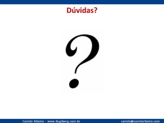Dúvidas? 