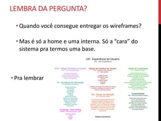 ENTREGÁVEIS DE UX
 