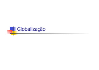 Globalização

 
