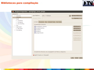 Bibliotecas para compilação
 
