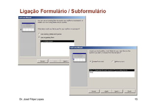 Dr. José Filipe Lopes   15
 