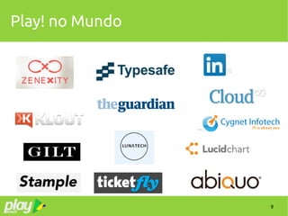 9
Play! no Mundo
 