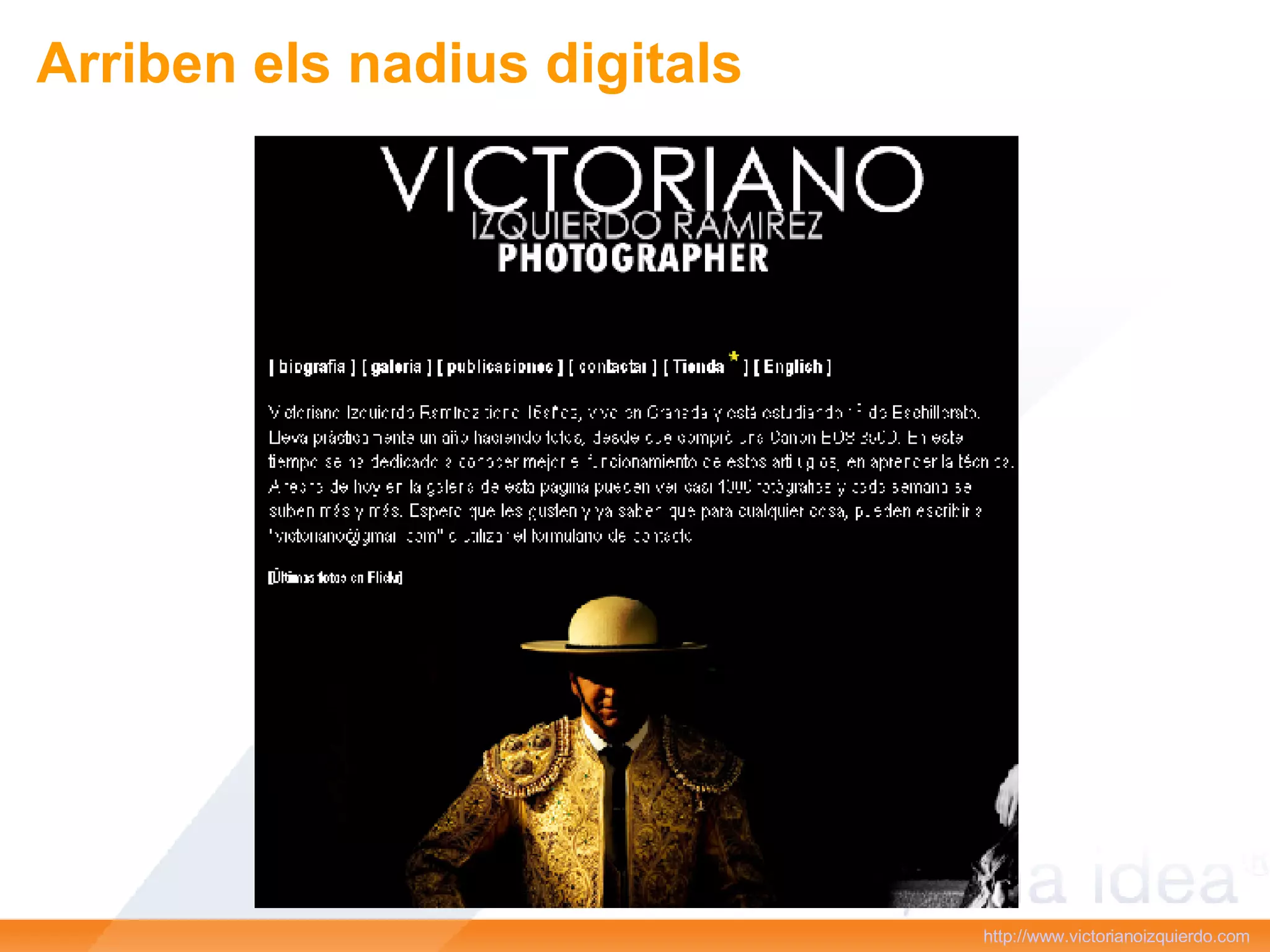 Arriben els nadius digitals http://www.victorianoizquierdo.com   