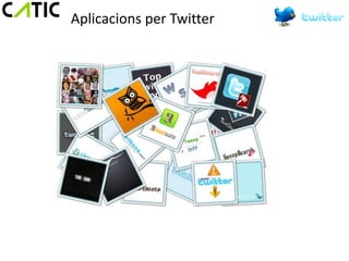 Aplicacions per Twitter
 