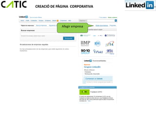 CREACIÓ DE PÀGINA CORPORATIVA




             Afegir empresa
 