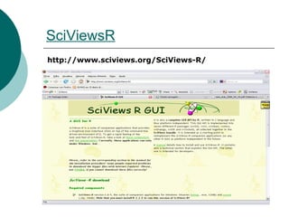 SciViewsR
http://www.sciviews.org/SciViews-R/
 
