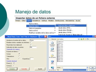 Manejo de datos
Importar datos de un fichero externo
 