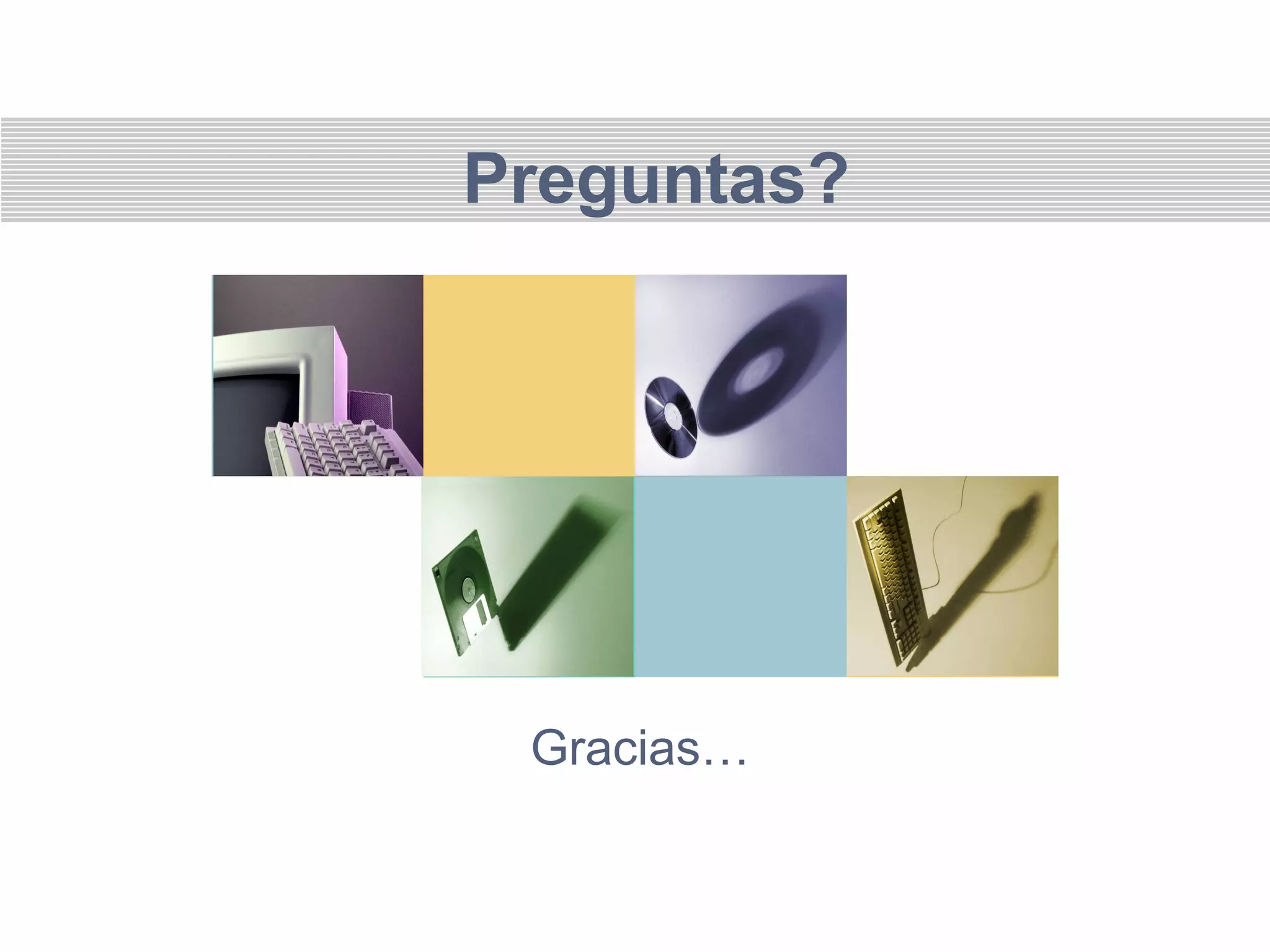 Preguntas?
Gracias…
 