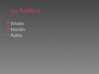 Estado Nación Patria 