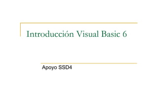 Introducción a Visual Basic .NET SSD4 
