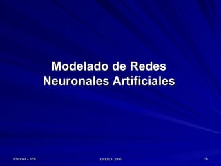 Modelado de Redes Neuronales Artificiales 