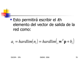Esto permitirá escribir el  i th elemento del vector de salida de la red como: 