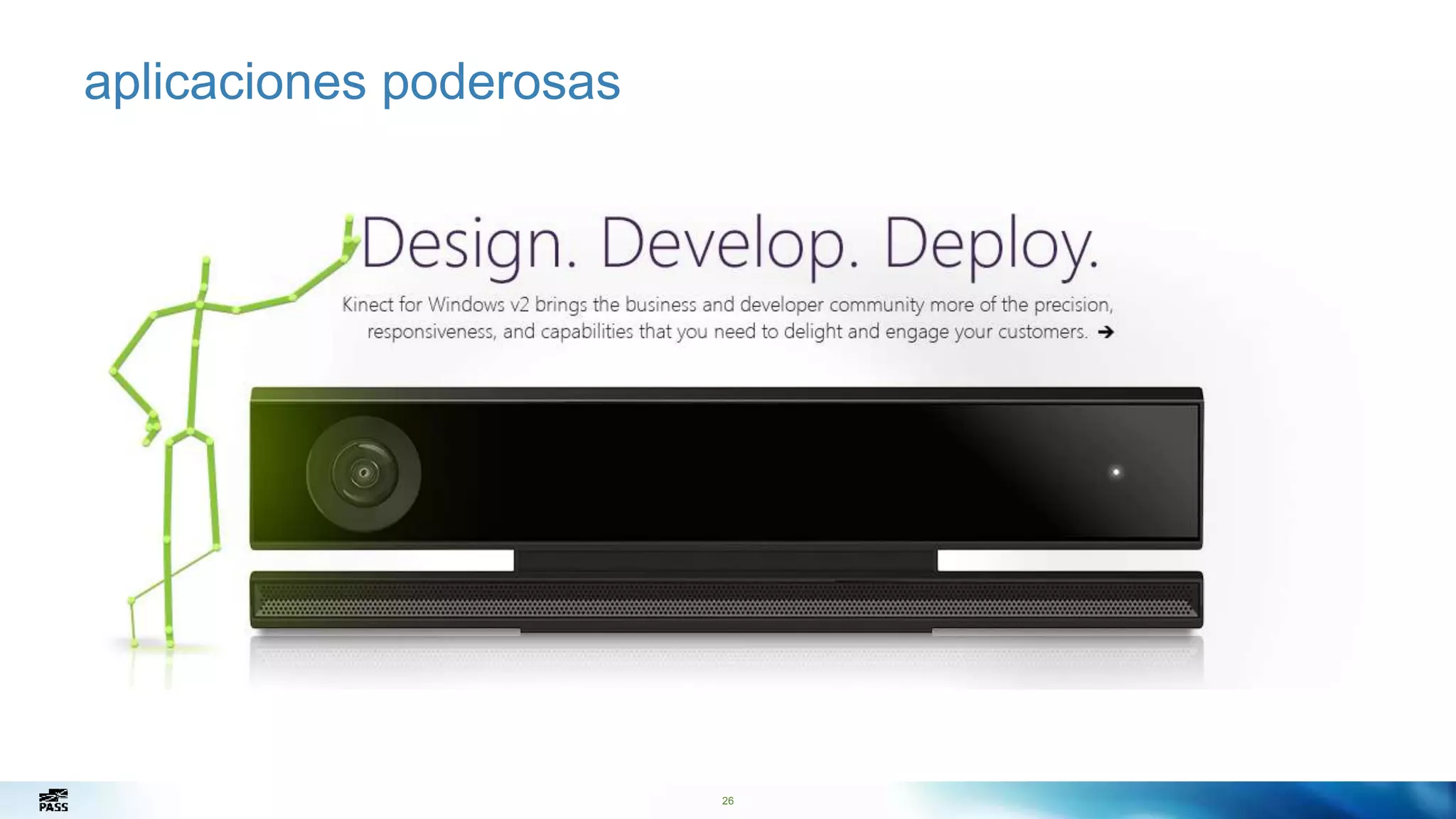 26
aplicaciones poderosas
 