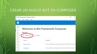 CREAR UN NUEVO BOT EN COMPOSER
 