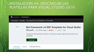 INSTALACIÓN #4: DESCARGAR LAS
PLATILLAS PARA VISUAL STUDIO 2019
 
