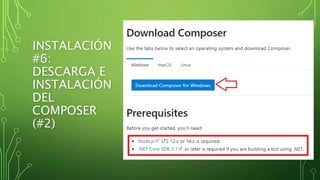 INSTALACIÓN
#6:
DESCARGA E
INSTALACIÓN
DEL
COMPOSER
(#2)
 