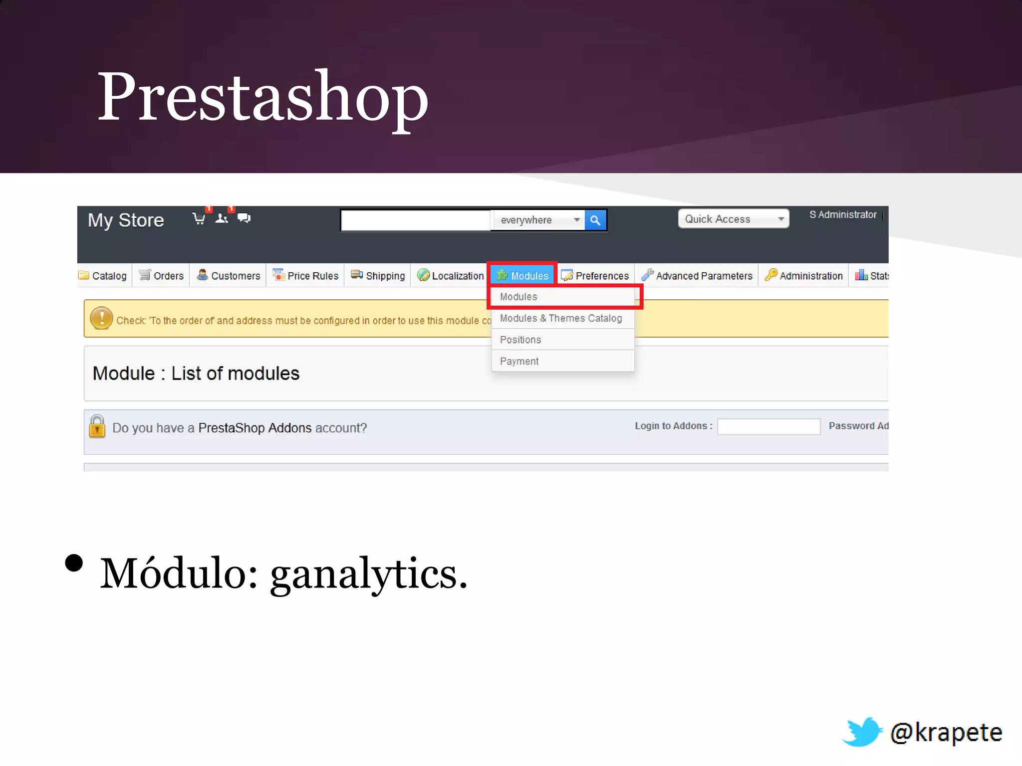 Prestashop




• Módulo: ganalytics.
 