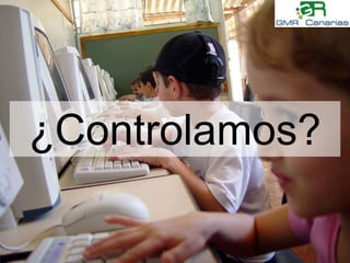 ¿Controlamos?