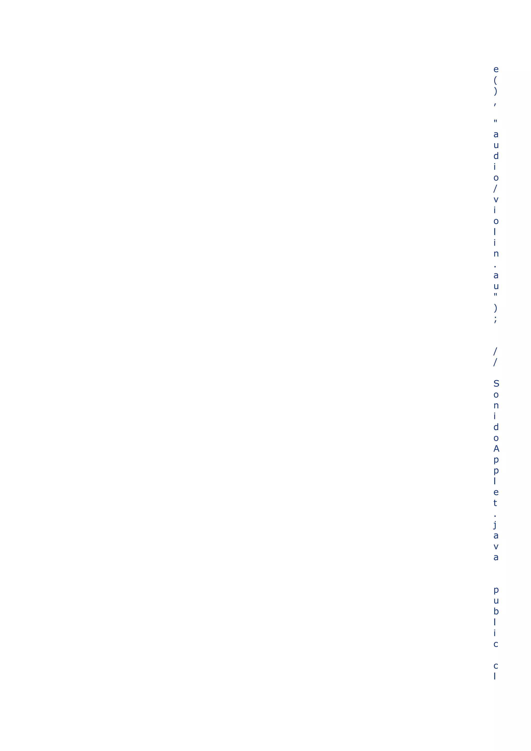 e
(
)
,

"
a
u
d
i
o
/
v
i
o
l
i
n
.
a
u
"
)
;


/
/

S
o
n
i
d
o
A
p
p
l
e
t
.
j
a
v
a


p
u
b
l
i
c

c
l
 