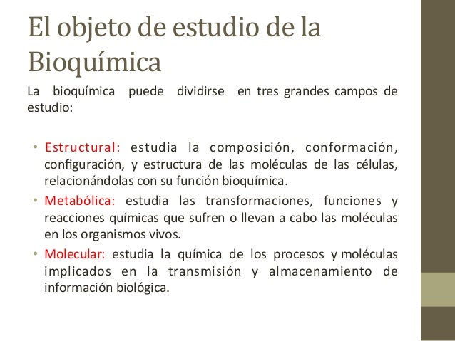 Objetivo De Estudio De La Bioquímica es.slideshare.net