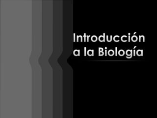 Introducción a la Biología 