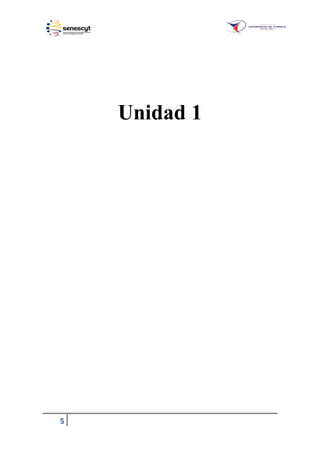 5
Unidad 1
 