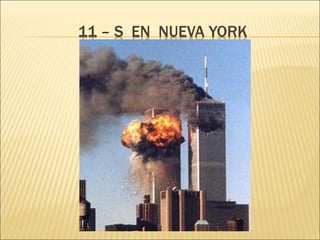 11 – S EN NUEVA YORK
 