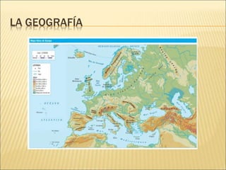 LA GEOGRAFÍA
 