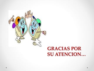 GRACIAS POR
SU ATENCION…
 
