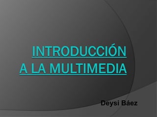 Deysi Báez
 