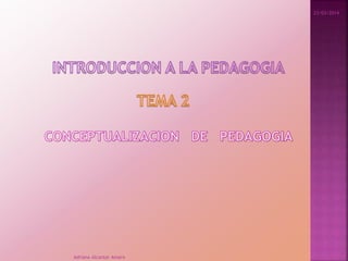 23/03/2014
Adriana Alcantar Amaro
 