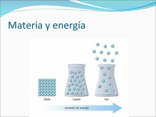 Materia y energía 