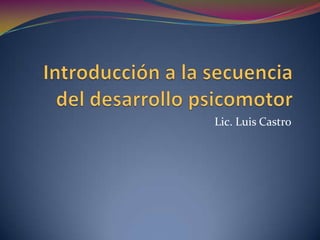Lic. Luis Castro
 